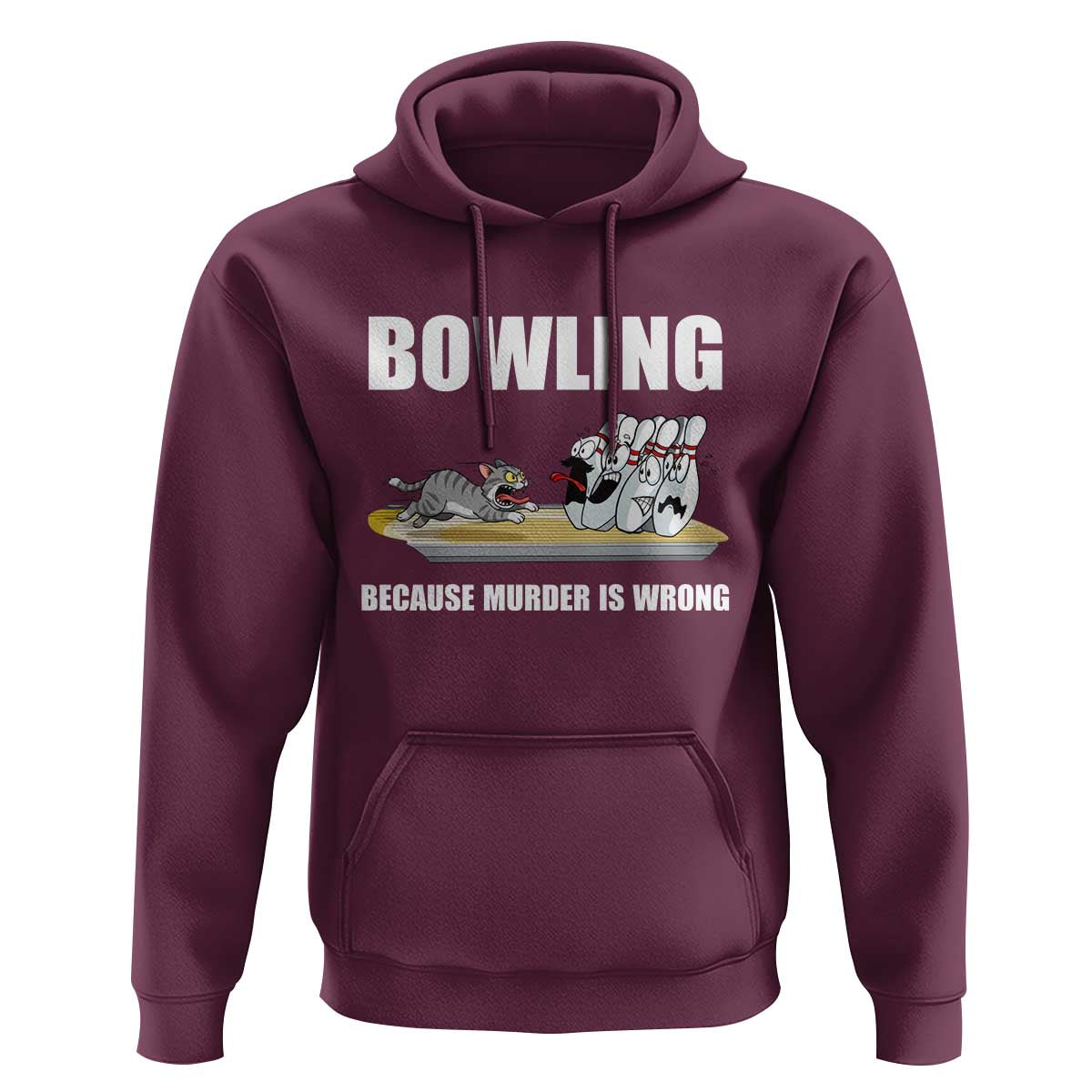 Funny Cat Hoodie Bowling Because Murder Is Wrong Gift - Wonder Print Shop