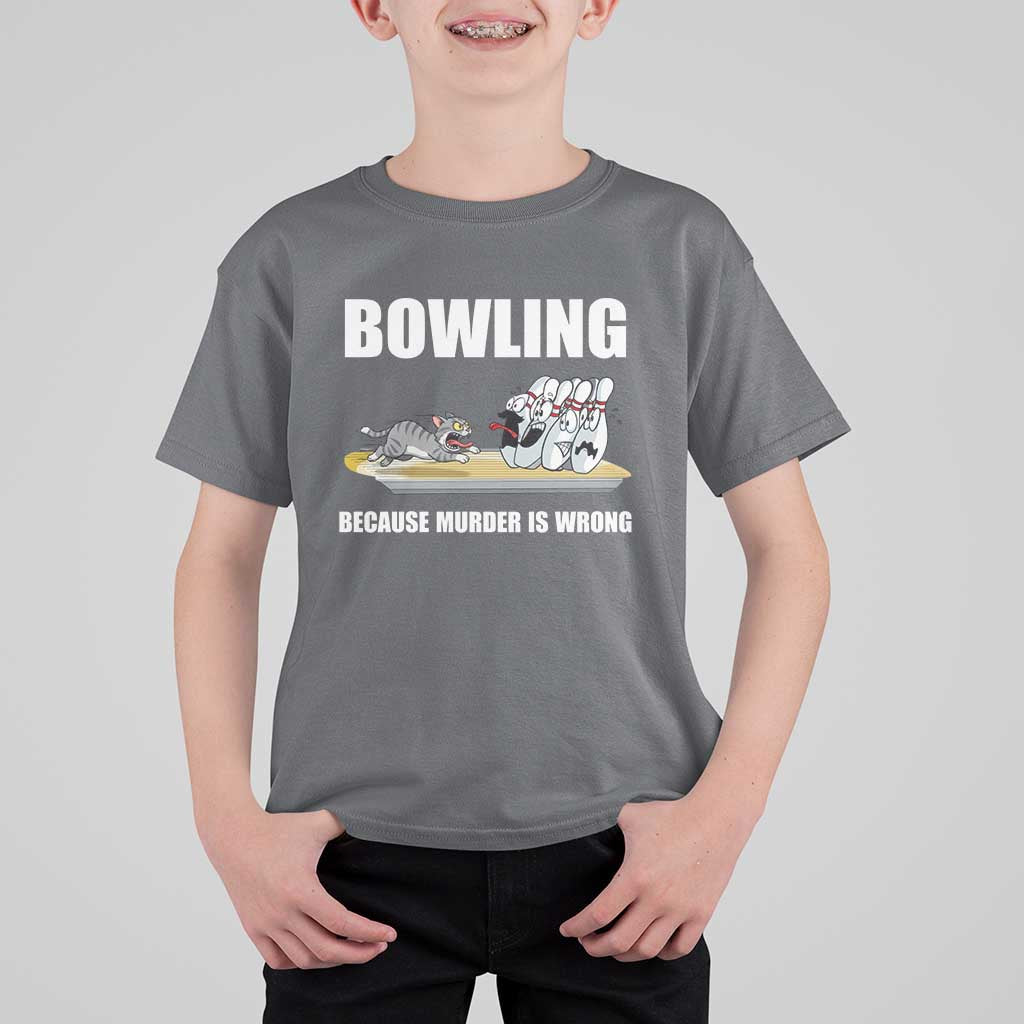 Funny Cat T Shirt For Kid Bowling Because Murder Is Wrong Gift - Wonder Print Shop