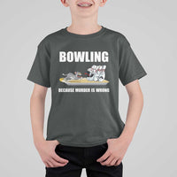 Funny Cat T Shirt For Kid Bowling Because Murder Is Wrong Gift - Wonder Print Shop