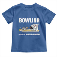 Funny Cat Toddler T Shirt Bowling Because Murder Is Wrong Gift - Wonder Print Shop