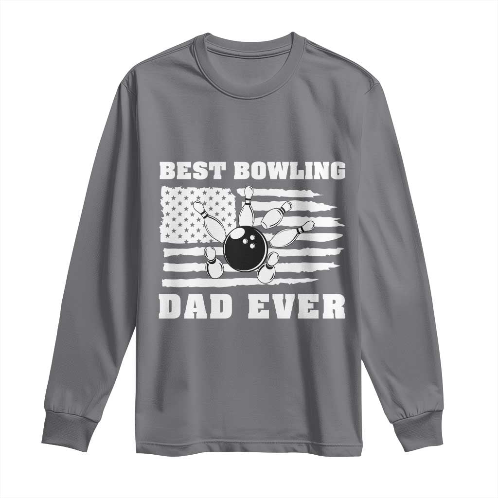 Best Bowling Dad Ever Long Sleeve Shirt American Flag Patriotic Bowler Gift - Wonder Print Shop