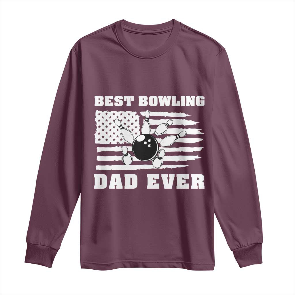 Best Bowling Dad Ever Long Sleeve Shirt American Flag Patriotic Bowler Gift - Wonder Print Shop