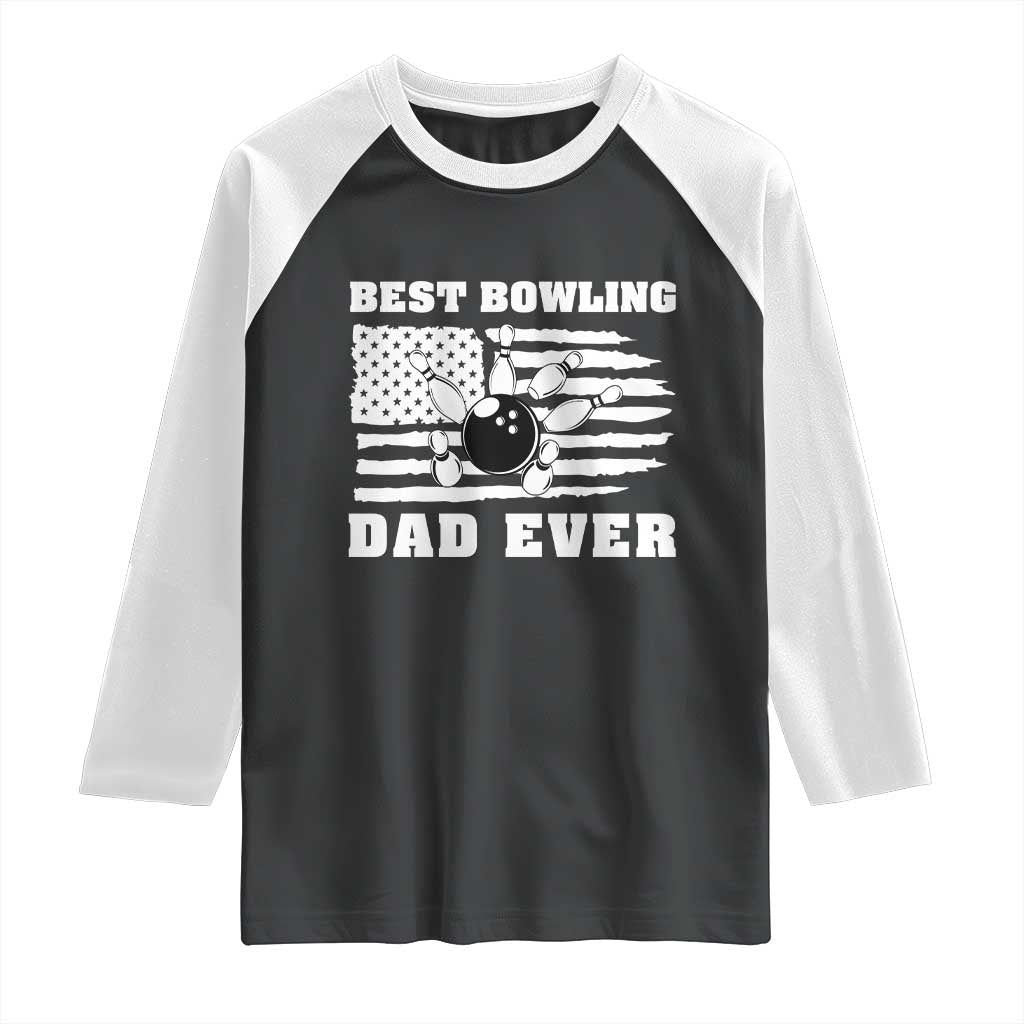 Best Bowling Dad Ever Raglan Shirt American Flag Patriotic Bowler Gift - Wonder Print Shop