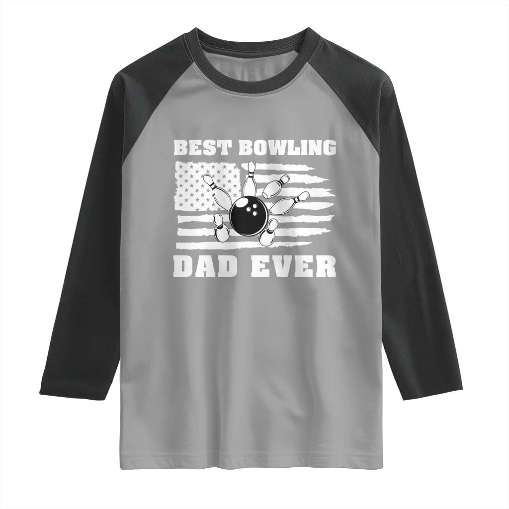 Best Bowling Dad Ever Raglan Shirt American Flag Patriotic Bowler Gift - Wonder Print Shop
