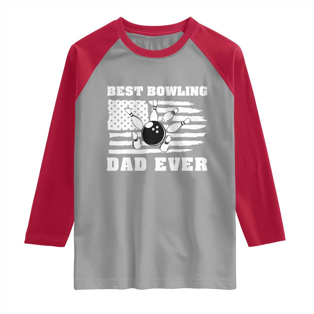 Best Bowling Dad Ever Raglan Shirt American Flag Patriotic Bowler Gift - Wonder Print Shop