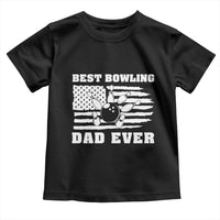 Best Bowling Dad Ever Toddler T Shirt American Flag Patriotic Bowler Gift - Wonder Print Shop