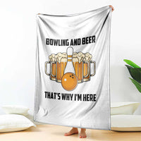 Bowling And Beer That's Why I'm Here Throw Blanket Drinking Bowling Gift - Wonder Print Shop