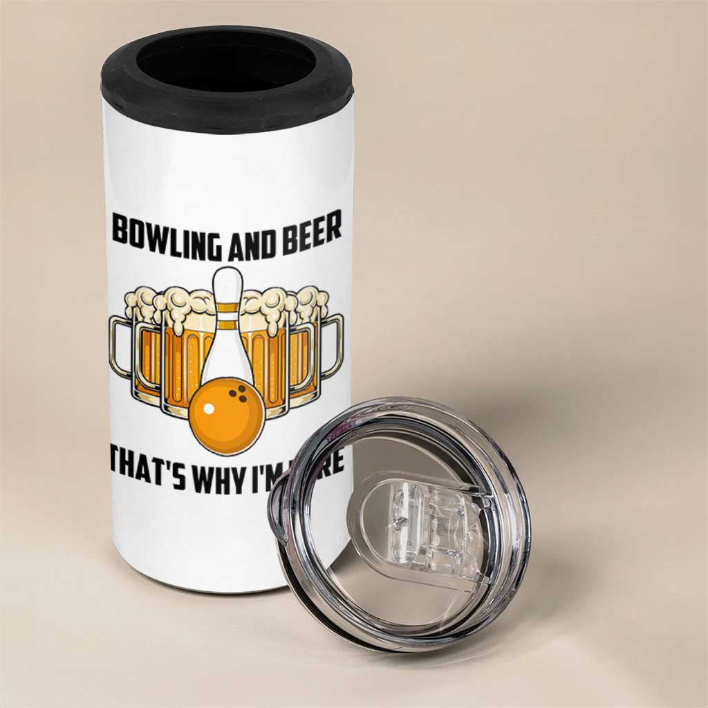 Bowling And Beer That's Why I'm Here 4 in 1 Can Cooler Tumbler Drinking Bowling Gift - Wonder Print Shop
