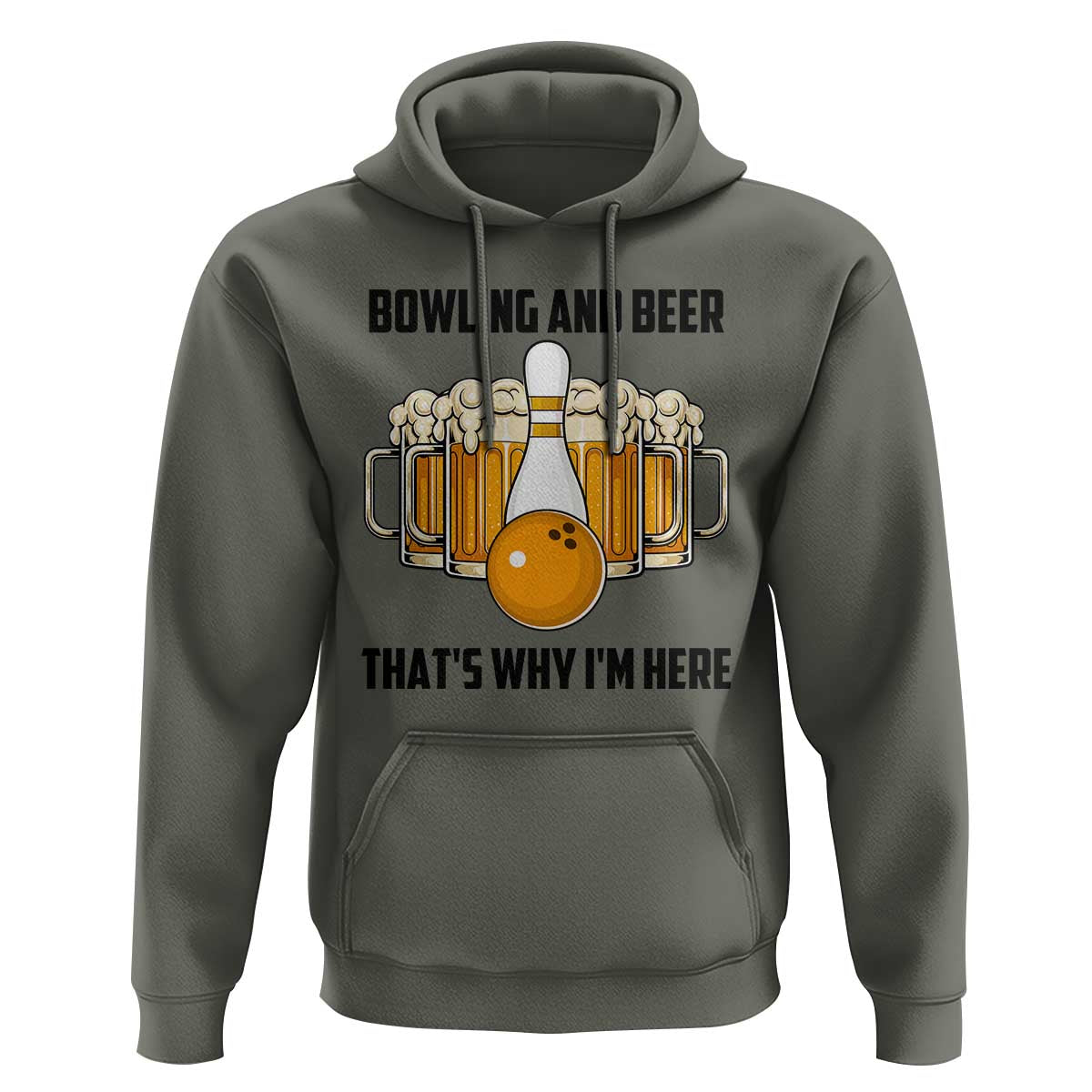 Bowling And Beer That's Why I'm Here Hoodie Drinking Bowling Gift - Wonder Print Shop