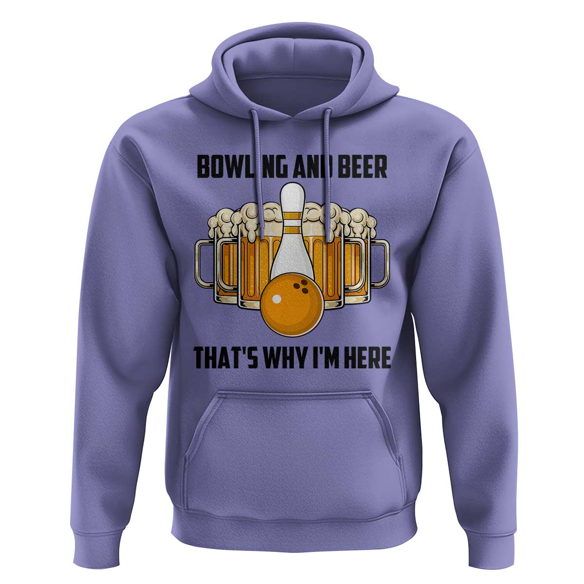 Bowling And Beer That's Why I'm Here Hoodie Drinking Bowling Gift - Wonder Print Shop