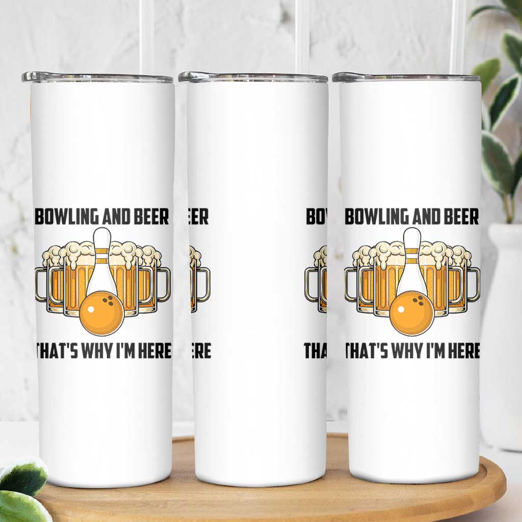 Bowling And Beer That's Why I'm Here Skinny Tumbler Drinking Bowling Gift - Wonder Print Shop