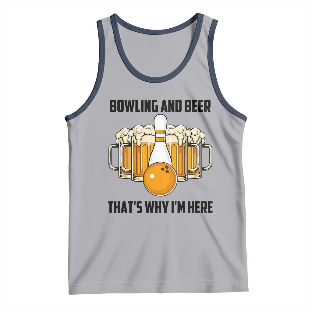 Bowling And Beer That's Why I'm Here Tank Top Drinking Bowling Gift - Wonder Print Shop