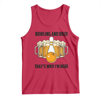 Bowling And Beer That's Why I'm Here Tank Top Drinking Bowling Gift - Wonder Print Shop