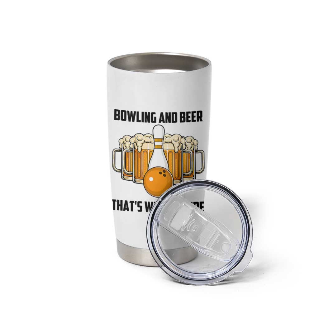 Bowling And Beer That's Why I'm Here Tumbler Cup Drinking Bowling Gift - Wonder Print Shop
