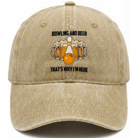 Bowling And Beer That's Why I'm Here Washed Cotton Baseball Cap Drinking Bowling Gift