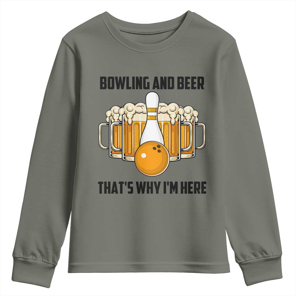 Bowling And Beer That's Why I'm Here Youth Sweatshirt Drinking Bowling Gift - Wonder Print Shop