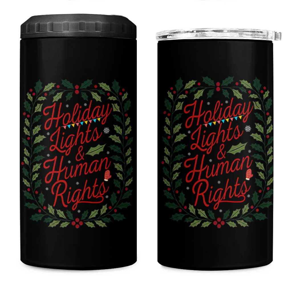 Holiday Lights And Human Rights 4 in 1 Can Cooler Tumbler Christmas Activists Freedom Gift - Wonder Print Shop