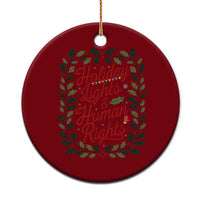 Holiday Lights And Human Rights Ceramic Ornament Christmas Activists Freedom Gift - Wonder Print Shop