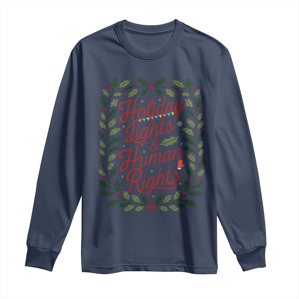 Holiday Lights And Human Rights Long Sleeve Shirt Christmas Activists Freedom Gift - Wonder Print Shop