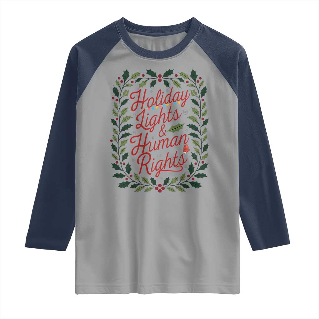 Holiday Lights And Human Rights Raglan Shirt Christmas Activists Freedom Gift - Wonder Print Shop