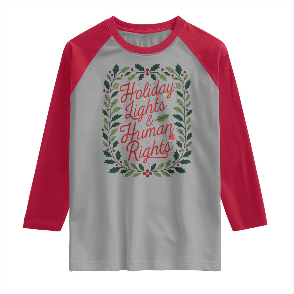 Holiday Lights And Human Rights Raglan Shirt Christmas Activists Freedom Gift - Wonder Print Shop