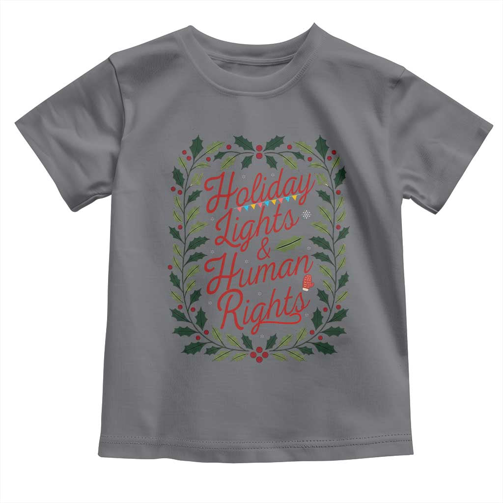 Holiday Lights And Human Rights Toddler T Shirt Christmas Activists Freedom Gift - Wonder Print Shop