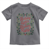 Holiday Lights And Human Rights Toddler T Shirt Christmas Activists Freedom Gift - Wonder Print Shop