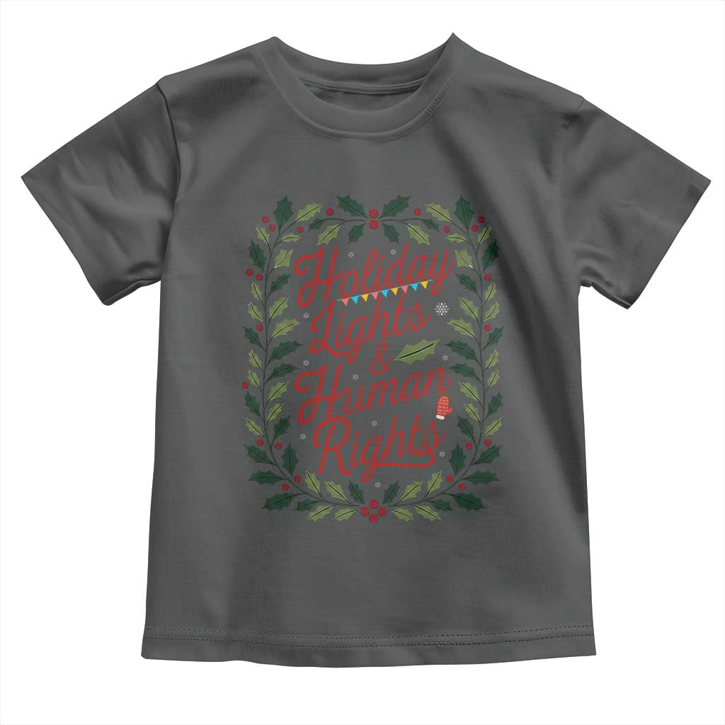 Holiday Lights And Human Rights Toddler T Shirt Christmas Activists Freedom Gift - Wonder Print Shop