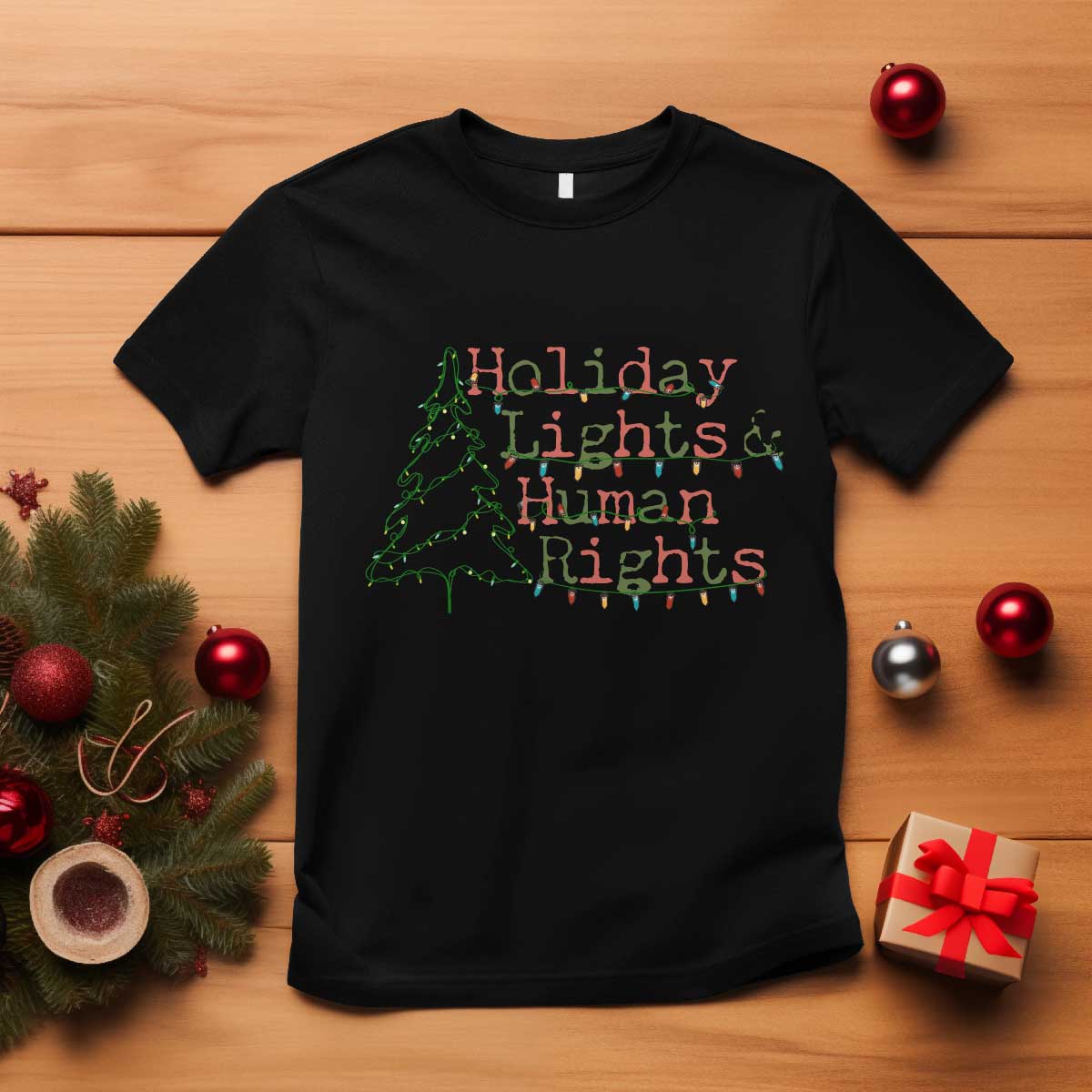 Xmas Holiday Lights And Human Rights T Shirt Equality Supporter Gift - Wonder Print Shop