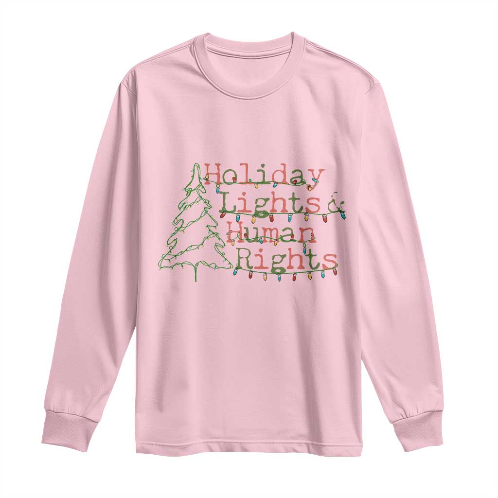 Xmas Holiday Lights And Human Rights Long Sleeve Shirt Equality Supporter Gift - Wonder Print Shop