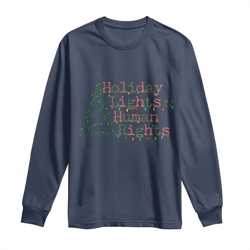 Xmas Holiday Lights And Human Rights Long Sleeve Shirt Equality Supporter Gift - Wonder Print Shop