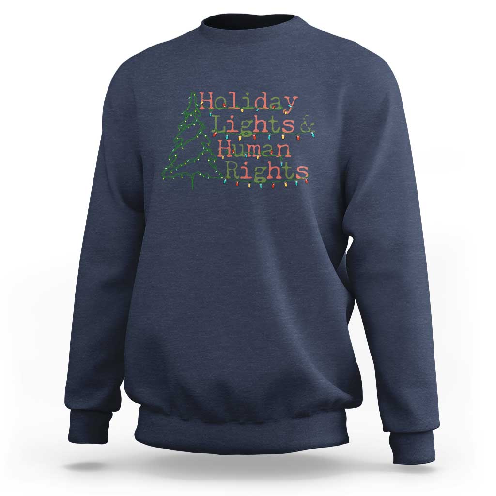 Xmas Holiday Lights And Human Rights Sweatshirt Equality Supporter Gift - Wonder Print Shop