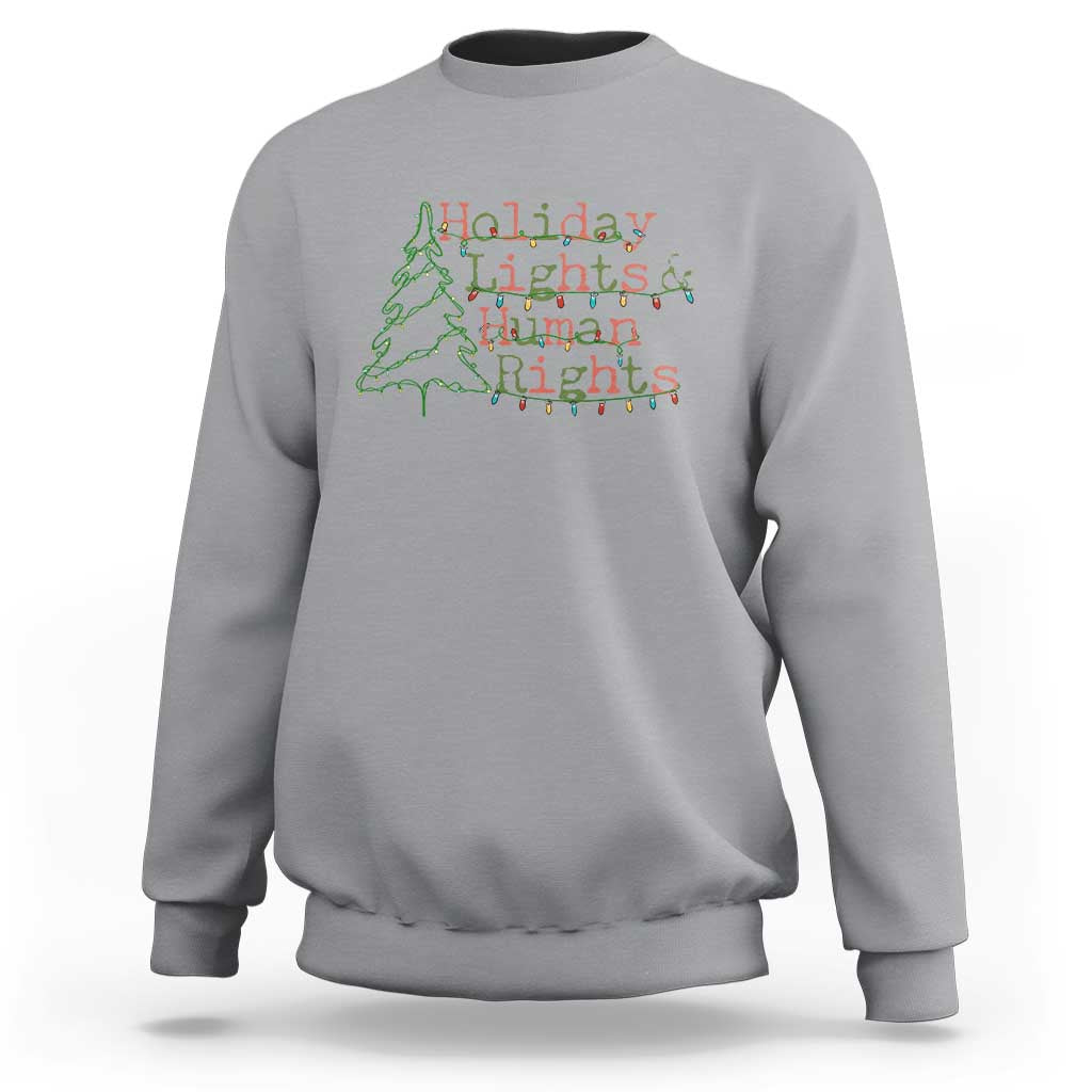 Xmas Holiday Lights And Human Rights Sweatshirt Equality Supporter Gift - Wonder Print Shop