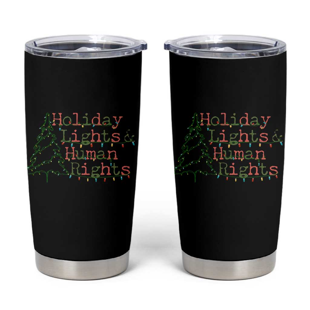Xmas Holiday Lights And Human Rights Tumbler Cup Equality Supporter Gift - Wonder Print Shop