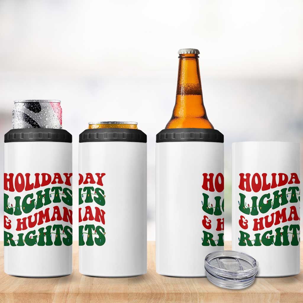 Holiday Lights And Human Rights 4 in 1 Can Cooler Tumbler Supporter Gift For Civil Rights - Wonder Print Shop