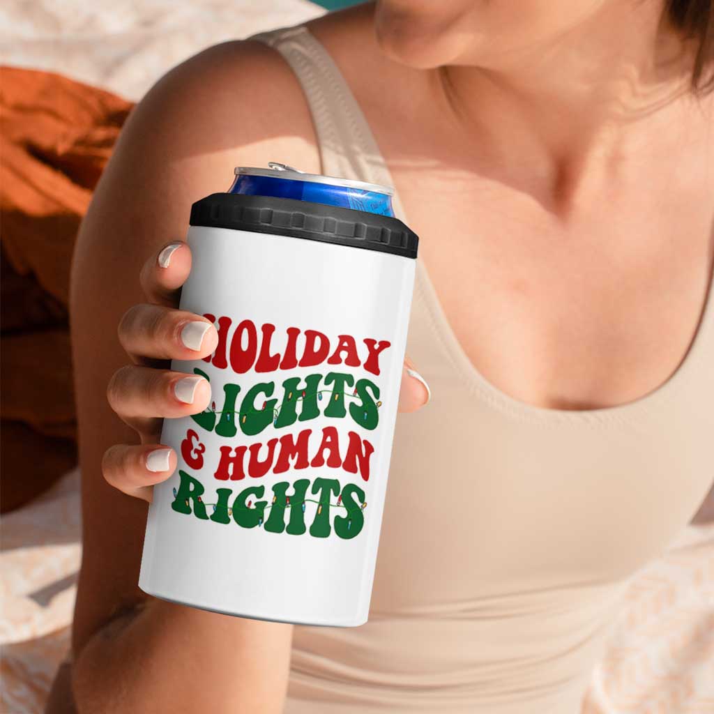 Holiday Lights And Human Rights 4 in 1 Can Cooler Tumbler Supporter Gift For Civil Rights - Wonder Print Shop