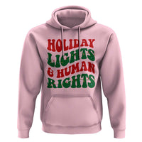 Holiday Lights And Human Rights Hoodie Supporter Gift For Civil Rights - Wonder Print Shop