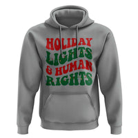 Holiday Lights And Human Rights Hoodie Supporter Gift For Civil Rights - Wonder Print Shop
