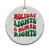 Holiday Lights And Human Rights Ceramic Ornament Supporter Gift For Civil Rights - Wonder Print Shop