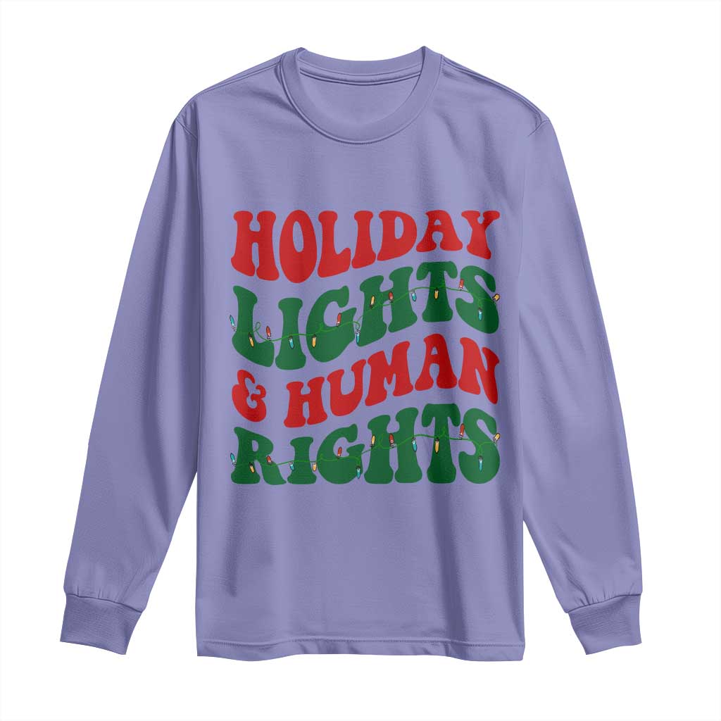Holiday Lights And Human Rights Long Sleeve Shirt Supporter Gift For Civil Rights - Wonder Print Shop