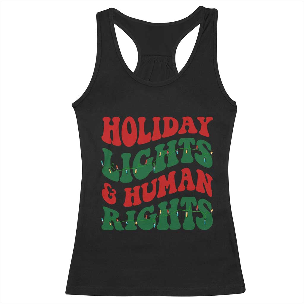 Holiday Lights And Human Rights Racerback Tank Top Supporter Gift For Civil Rights - Wonder Print Shop