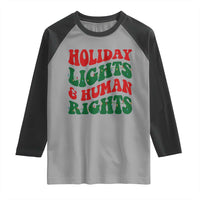 Holiday Lights And Human Rights Raglan Shirt Supporter Gift For Civil Rights - Wonder Print Shop