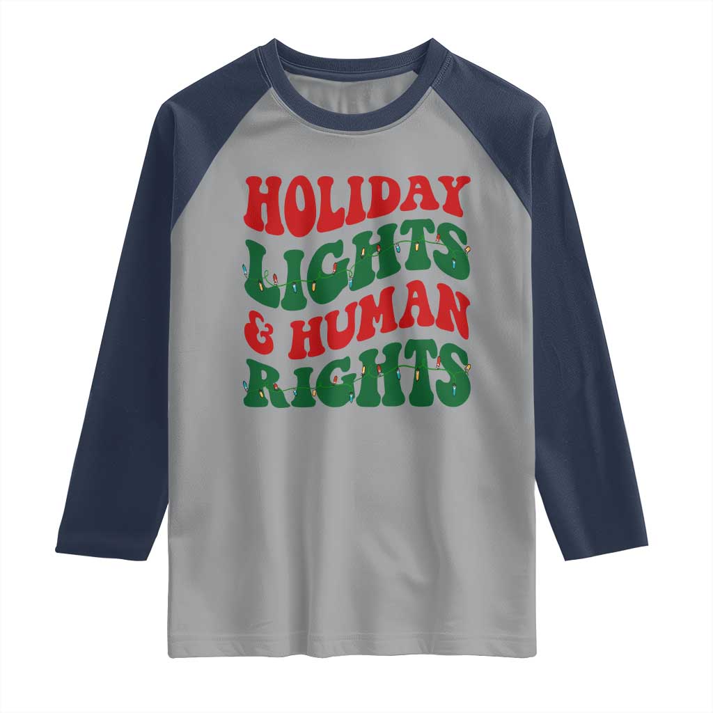 Holiday Lights And Human Rights Raglan Shirt Supporter Gift For Civil Rights - Wonder Print Shop