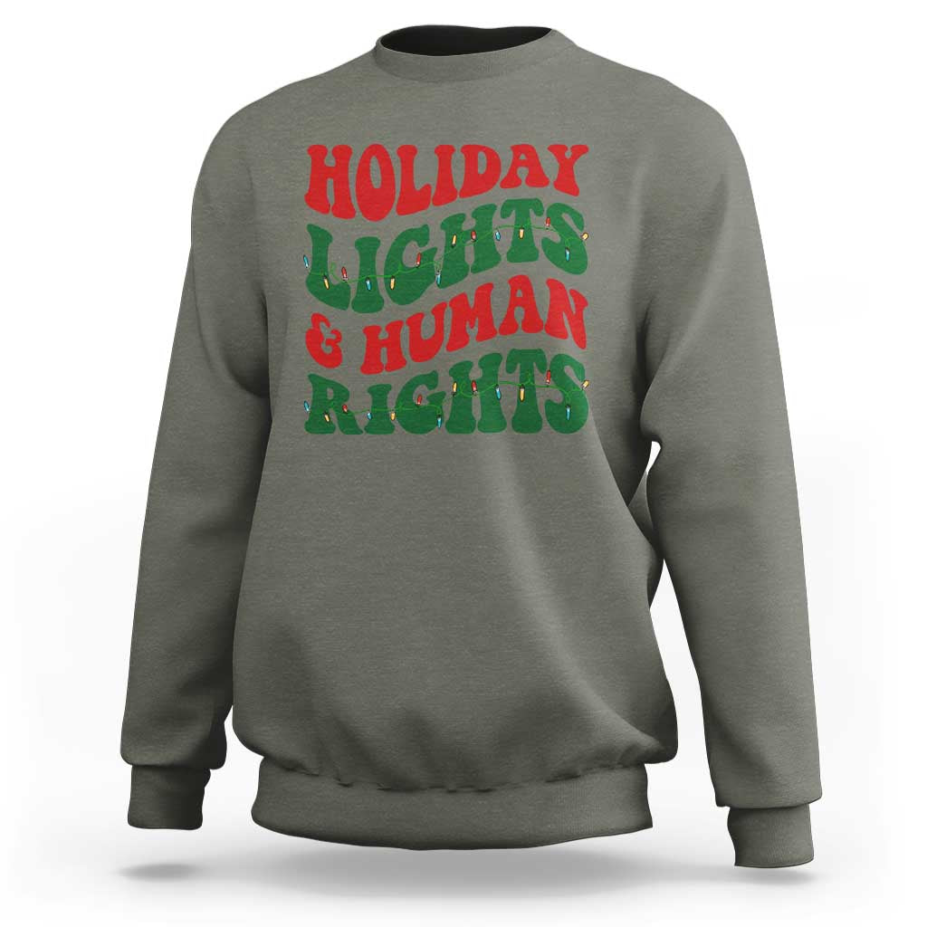 Holiday Lights And Human Rights Sweatshirt Supporter Gift For Civil Rights - Wonder Print Shop