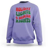 Holiday Lights And Human Rights Sweatshirt Supporter Gift For Civil Rights - Wonder Print Shop