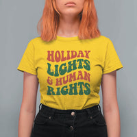 Holiday Lights And Human Rights T Shirt For Women Supporter Gift For Civil Rights - Wonder Print Shop