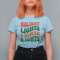 Holiday Lights And Human Rights T Shirt For Women Supporter Gift For Civil Rights - Wonder Print Shop