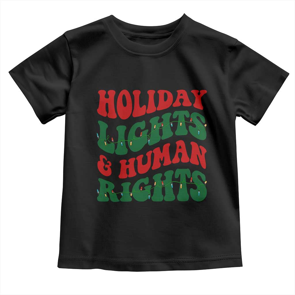 Holiday Lights And Human Rights Toddler T Shirt Supporter Gift For Civil Rights - Wonder Print Shop