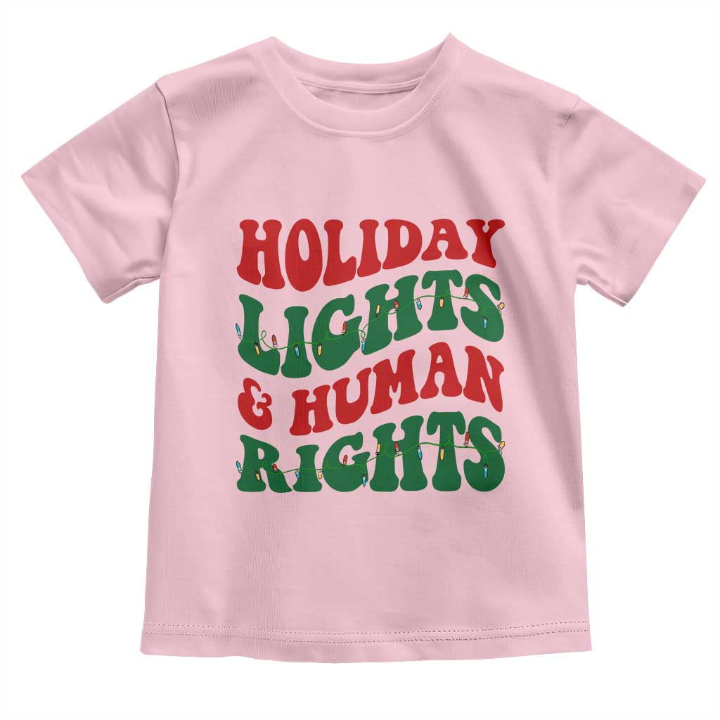 Holiday Lights And Human Rights Toddler T Shirt Supporter Gift For Civil Rights - Wonder Print Shop