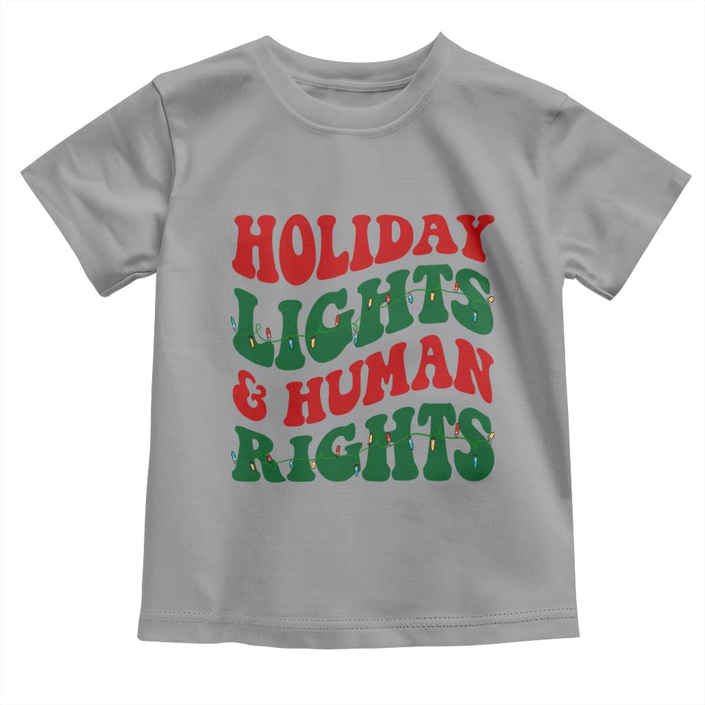 Holiday Lights And Human Rights Toddler T Shirt Supporter Gift For Civil Rights - Wonder Print Shop